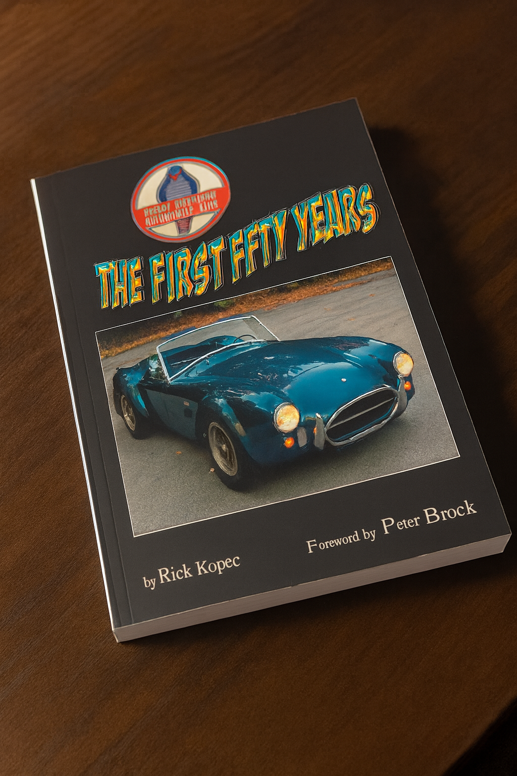 The First Fifty Years by Rick Kopec