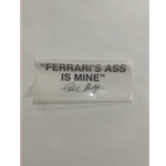 Decal Ferraris Ass Is Mine  (Grey text)